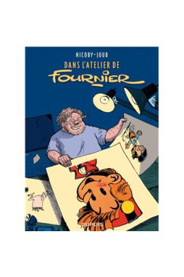 DANS L'ATELIER DE FOURNIER
