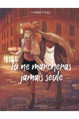 TU NE MARCHERAS JAMAIS SEULE