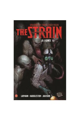 THE STRAIN : LA LIGNEE T01