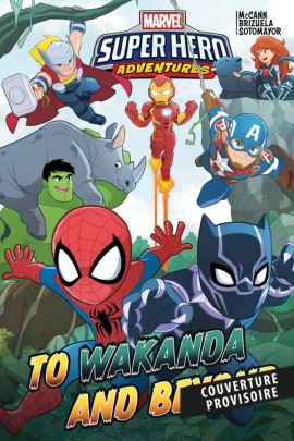 MARVEL SUPER HERO ADVENTURES : EN ROUTE POUR LE WAKANDA