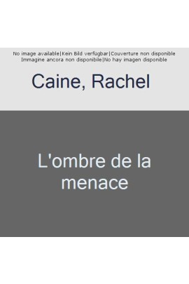 L'OMBRE DE LA MENACE