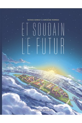ET SOUDAIN LE FUTUR