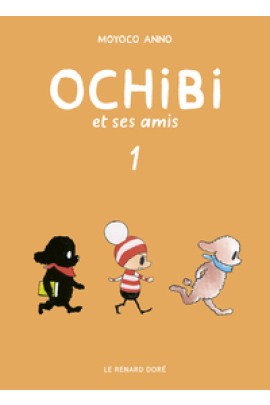OCHIBI ET SES AMIS T01