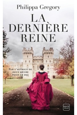 LA DERNIERE REINE