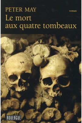 LE MORT AUX QUATRE TOMBEAUX