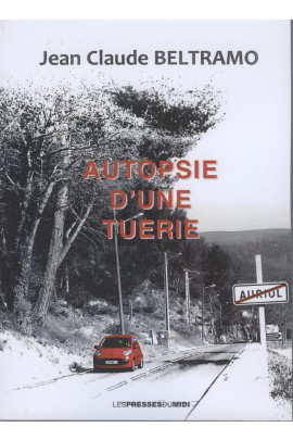 AUTOPSIE D'UNE TUERIE