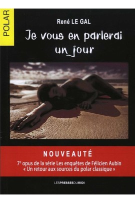 JE VOUS EN PARLERAI UN JOUR