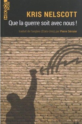 QUE LA GUERRE SOIT AVEC NOUS !