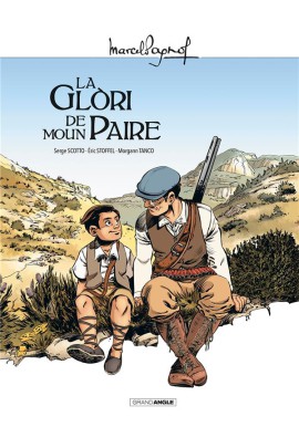 M. PAGNOL EN BD : LA GLORI DE MOUN PAIRE