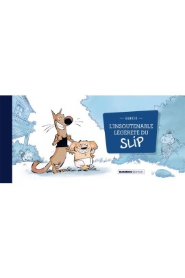 L'INSOUTENABLE LEGERETE DU SLIP