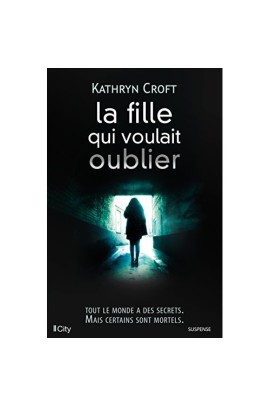 LA FILLE QUI VOULAIT OUBLIER