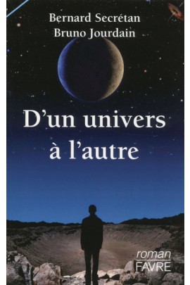D'UN UNIVERS A L'AUTRE