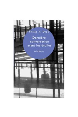 DERNIERE CONVERSATION AVANT LES ETOILES