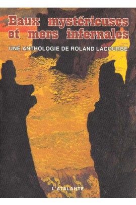 EAUX MYSTERIEUSES ET MERS INFERNALES