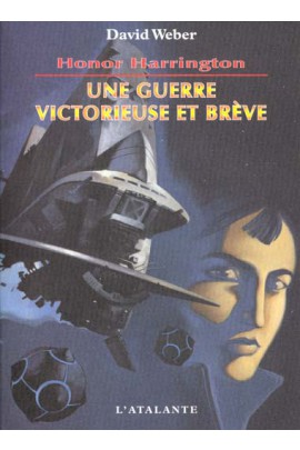 UNE GUERRE VICTORIEUSE ET BREVE