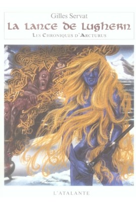 LA LANCE DE LUGHERN LES CHRONIQUES D ARCTURUS6