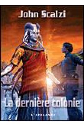 LA DERNIERE COLONIE
