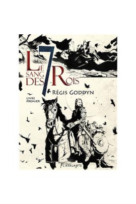LE SANG DES 7 ROIS T01