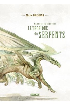 LE TROPIQUE DES SERPENTS - MEMOIRES PAR LADY TRENT 2
