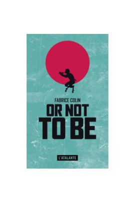 OR NOT TO BE