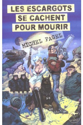 LES ESCARGOTS SE CACHENT POUR MOURIR