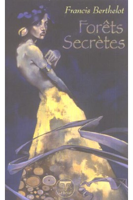 FORETS SECRETES