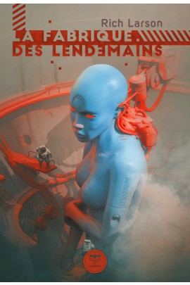 LA FABRIQUE DES LENDEMAINS
