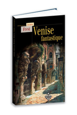 VENISE FANTASTIQUE