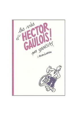 LES VIES D'HECTOR GAULOIS