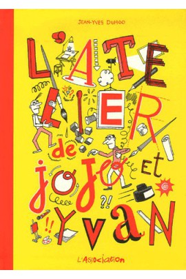 L' ATELIER DE JOJO ET YVAN