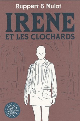 IRENE ET LES CLOCHARDS