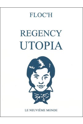 CHARACTERS OF THE REGENCY UTOPIA OF THE 1810'S