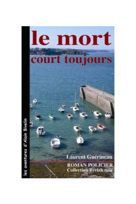 LE MORT COURT TOUJOURS
