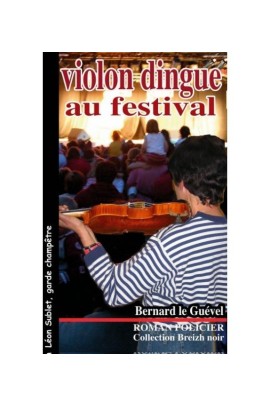 VIOLON DINGUE AU FESTIVAL