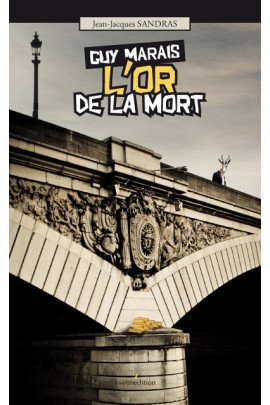 GUY MARAIS : L'OR DE LA MORT