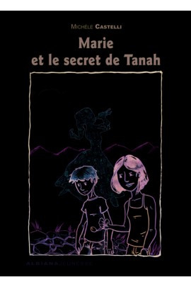 MARIE ET LE SECRET DE TANAH