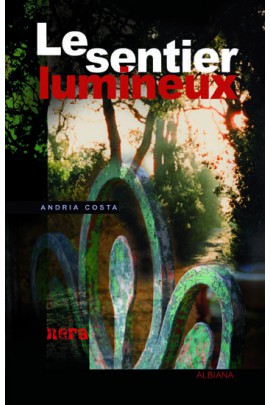 LE SENTIER LUMINEUX