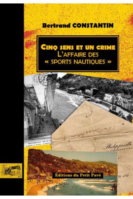 CINQ SENS ET UN CRIME : L'AFFAIRE DES "SPORTS NAUTIQUES"