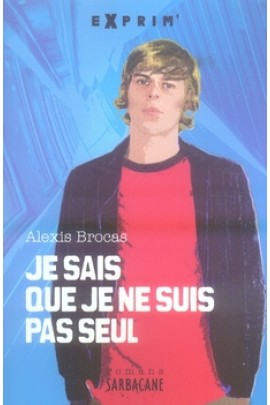 JE SAIS QUE JE NE SUIS PAS SEUL