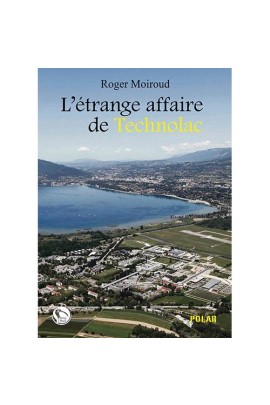 L'ETRANGE AFFAIRE DE TECHNOLAC