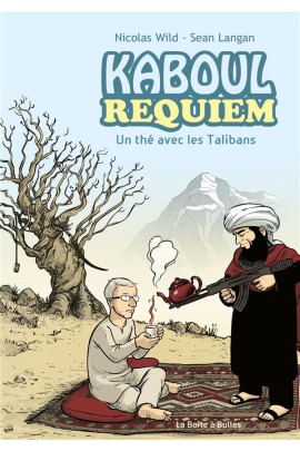 KABOUL REQUIEM - UN THE AVEC LES TALIBANS