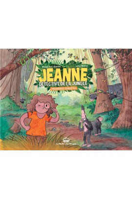 JEANNE, DETECTIVE DE LA JUNGLE