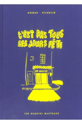 C'EST PAS TOUS LES JOURS FETE