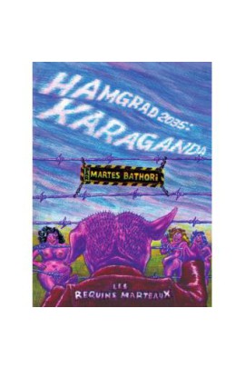 HAMGRAD 2035 : KARAGANDA