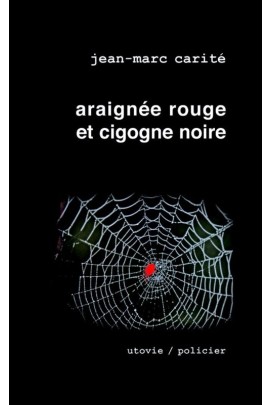 ARAIGNEE ROUGE ET CIGOGNE NOIRE