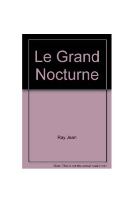 LE GRAND NOCTURNE