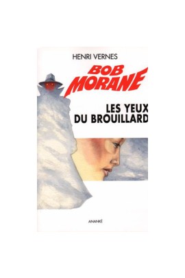 BOB MORANE LES YEUX DU BROUILLARD