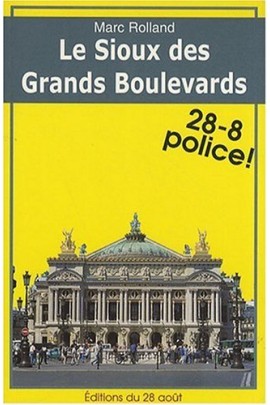 LE SIOUX DES GRANDS BOULEVARDS