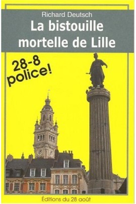 LA BISTOUILLE MORTELLE DE LILLE