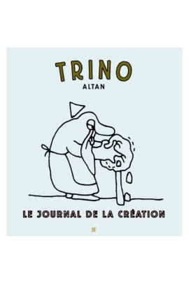 TRINO : LE JOURNAL DE LA CREATION
